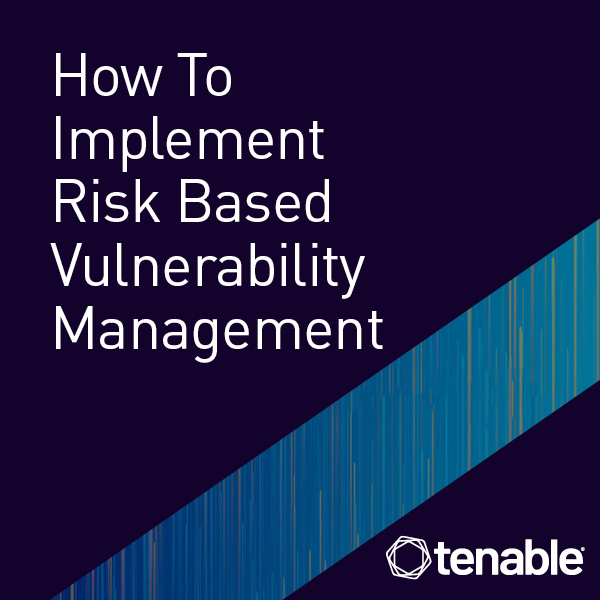 How to Implement Risk Based Vulnerability Management