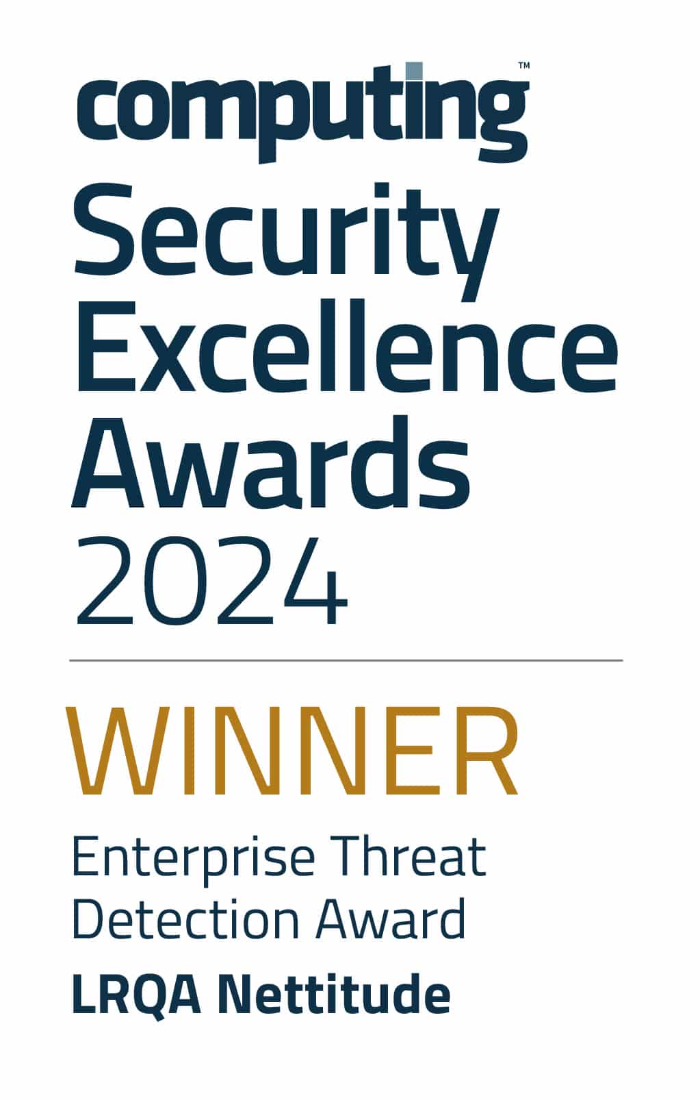 Computing Security Excellence Awards 2024 - WINNER - Enterprise Threat Detection Award